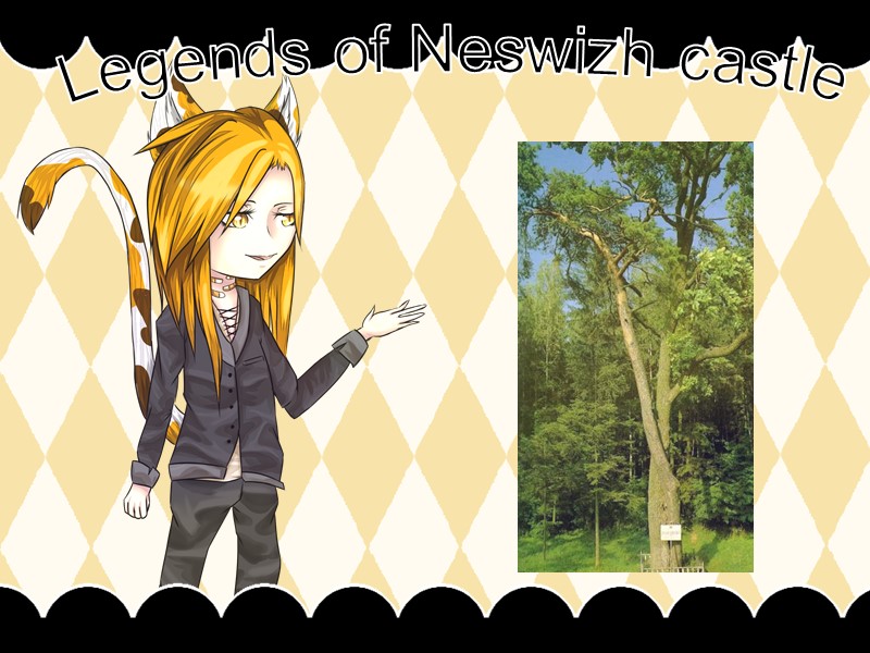 Legends of Neswizh castle